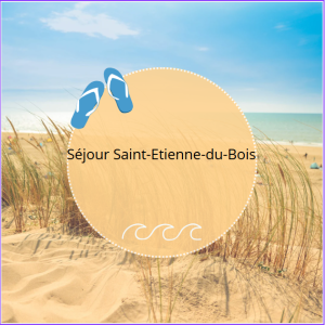 Séjour Saint-Etienne-du-Bois juillet 2025